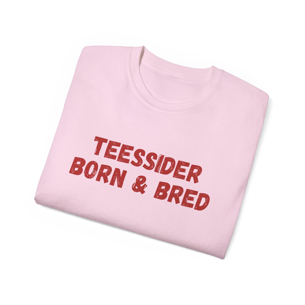 Teessider Born & Bred T-Shirt — Proud Teesside Local Tee - #UTB BORO STYLE