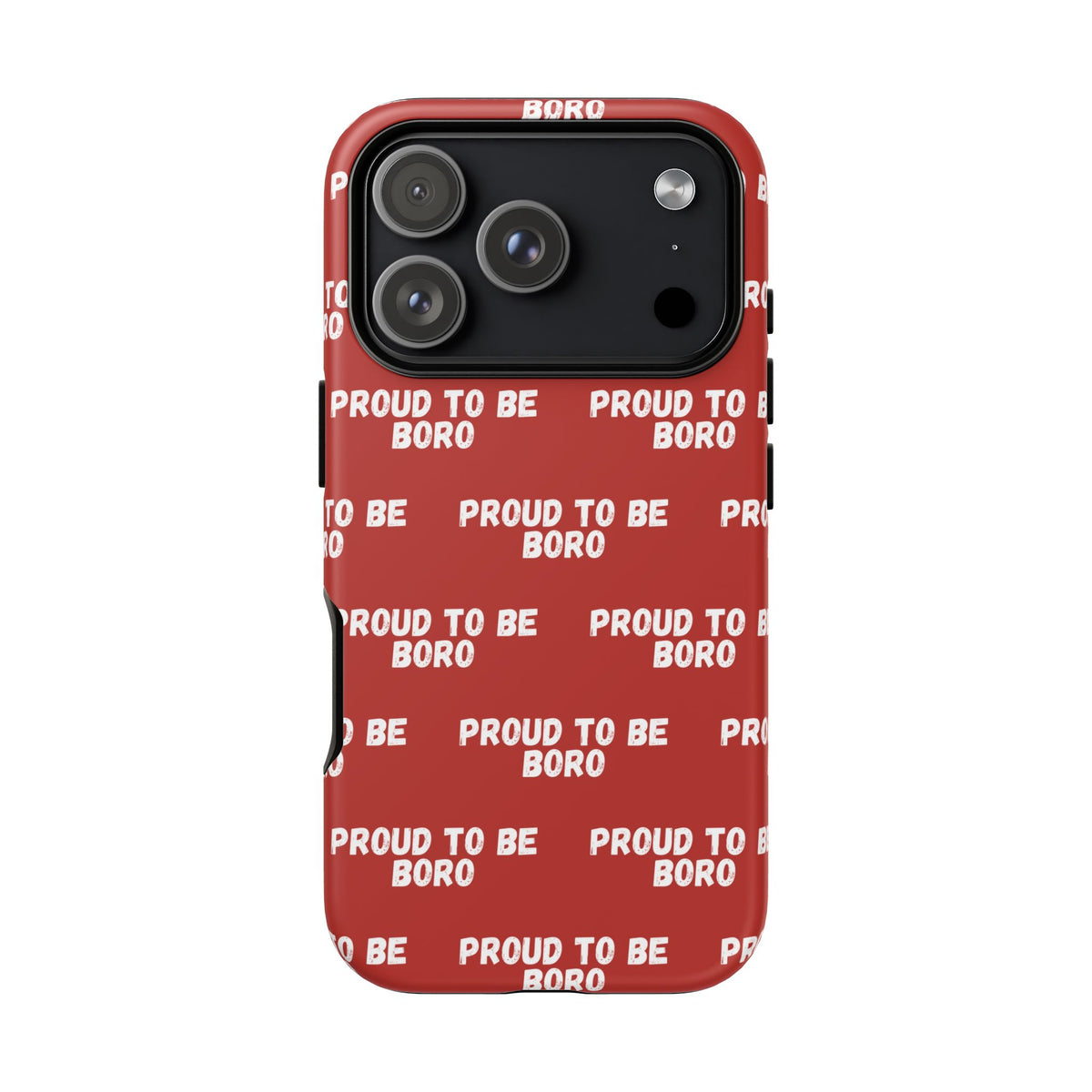 "PROUD TO BE BORO" Phone Case — Red Pattern Tough Case