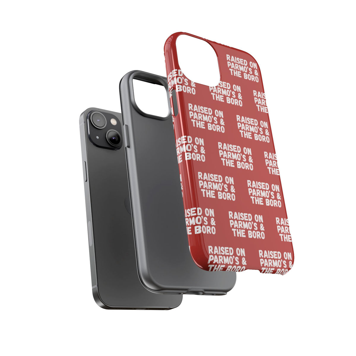 "RAISED ON PARMO'S AND THE BORO" Phone Case — Red Pattern Tough Case