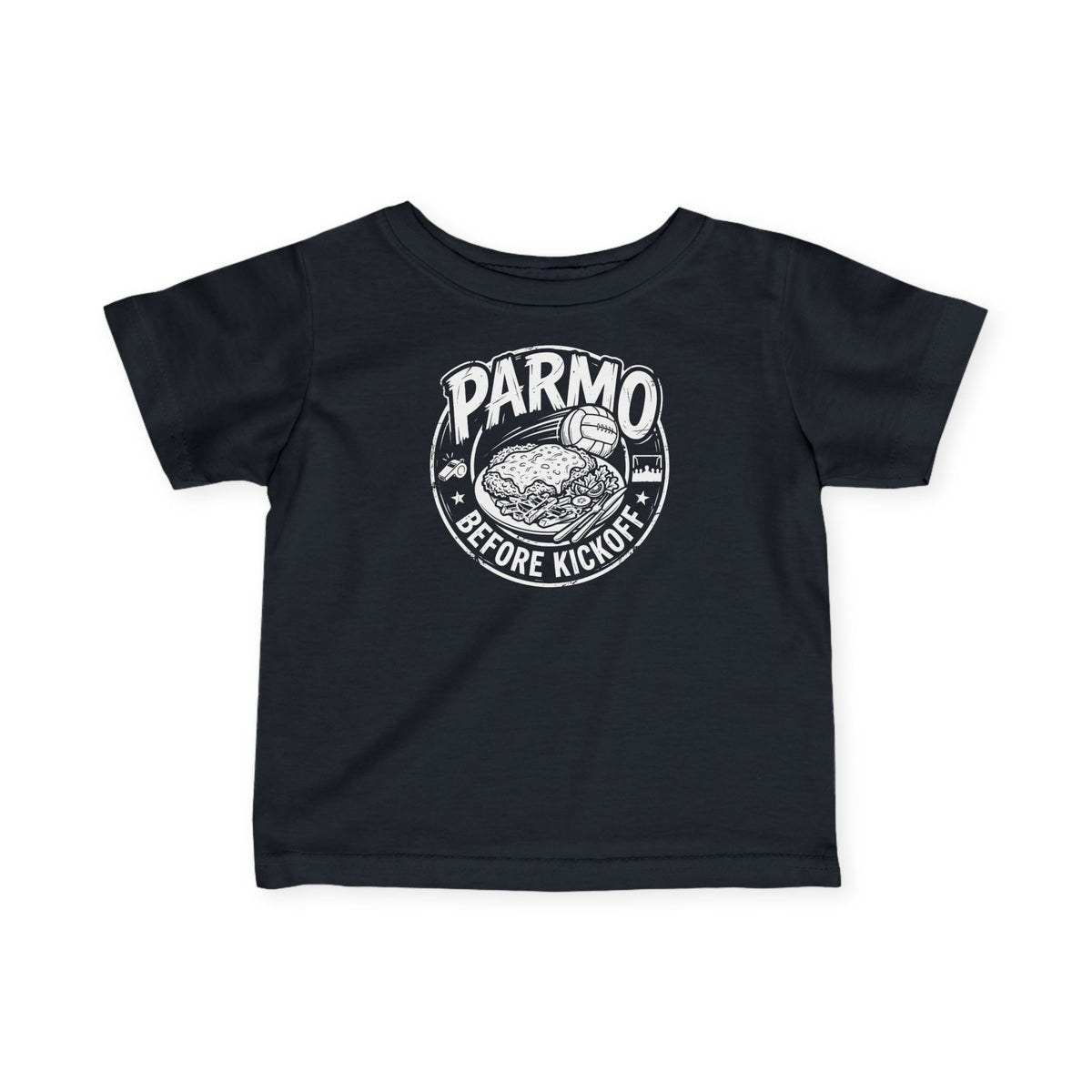 Infant Tee — "Parmo Before Kickoff" Baby BORO Parmo Shirt