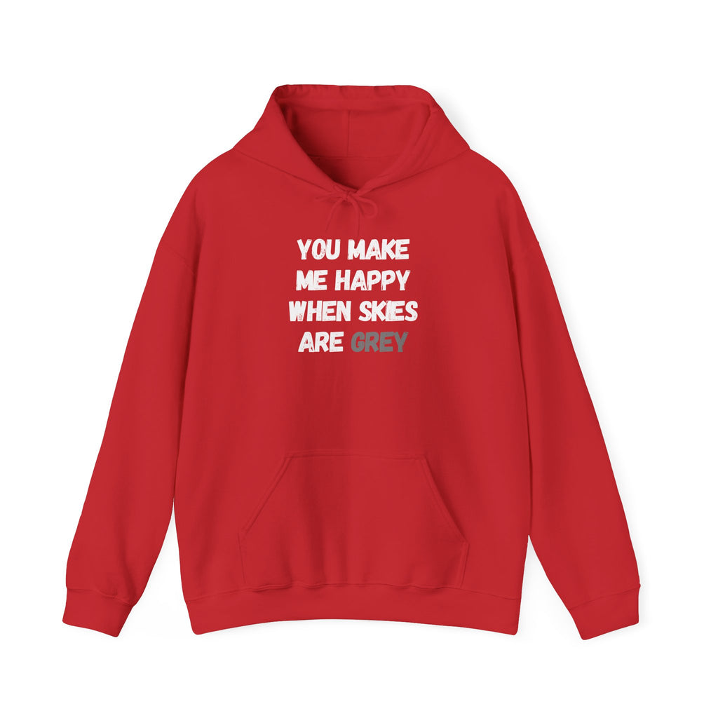 You Make Me Happy Hoodie 'front print' only.