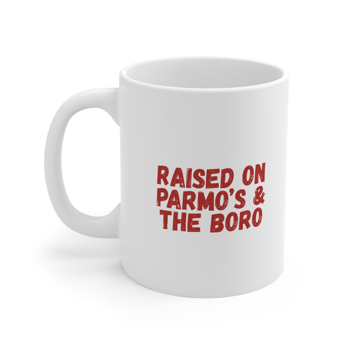 Raised on Parmo's & The Boro Mug — Funny Middlesbrough Ceramic Coffee Cup