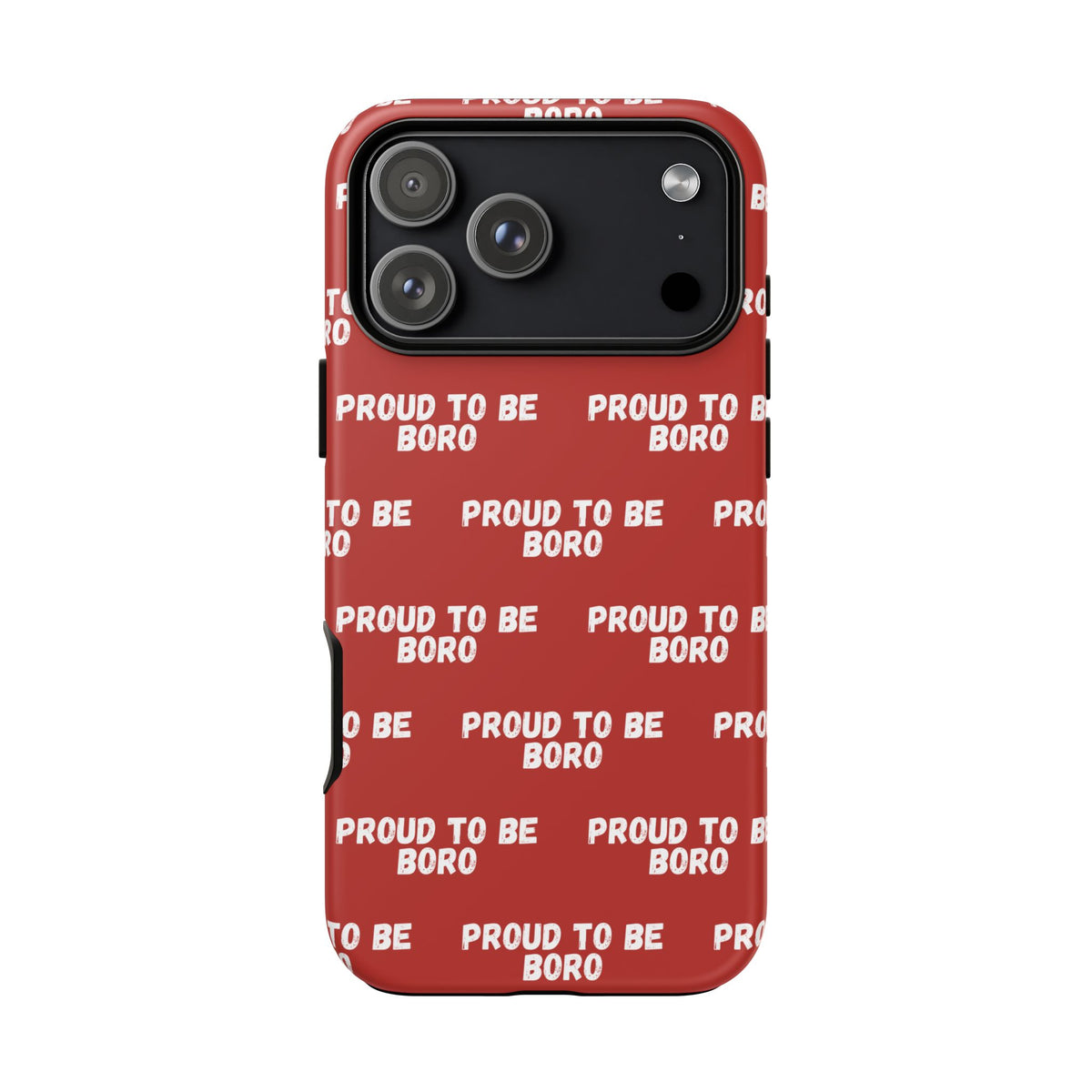 "PROUD TO BE BORO" Phone Case — Red Pattern Tough Case