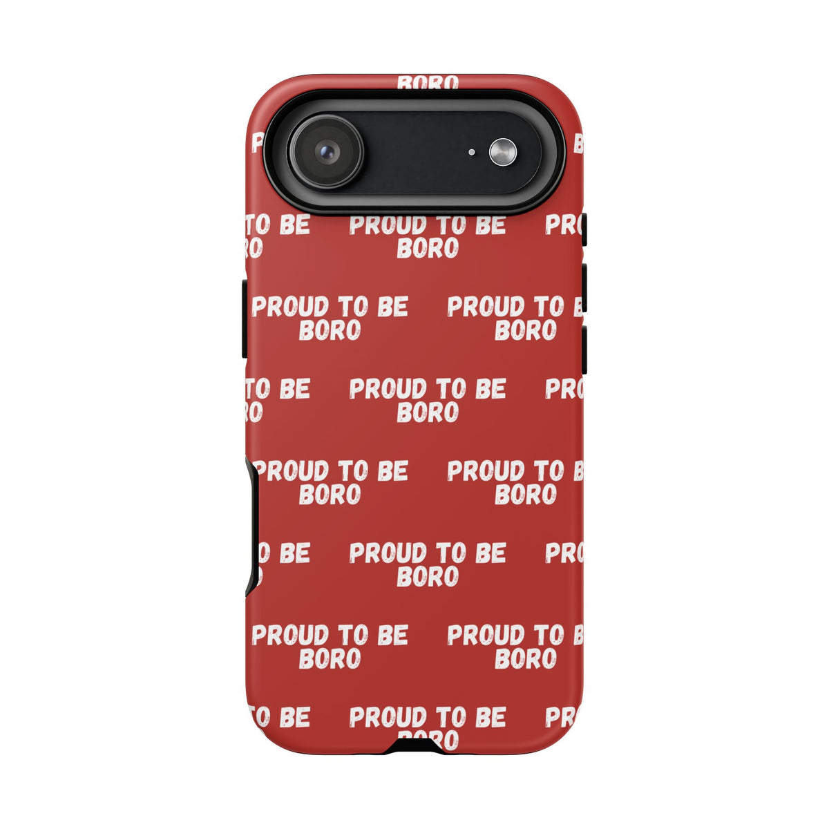 "PROUD TO BE BORO" Phone Case — Red Pattern Tough Case