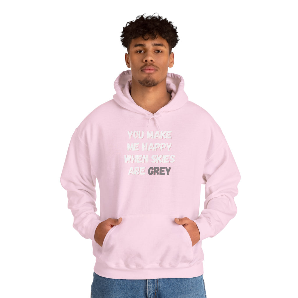 You Make Me Happy Hoodie 'front print' only.