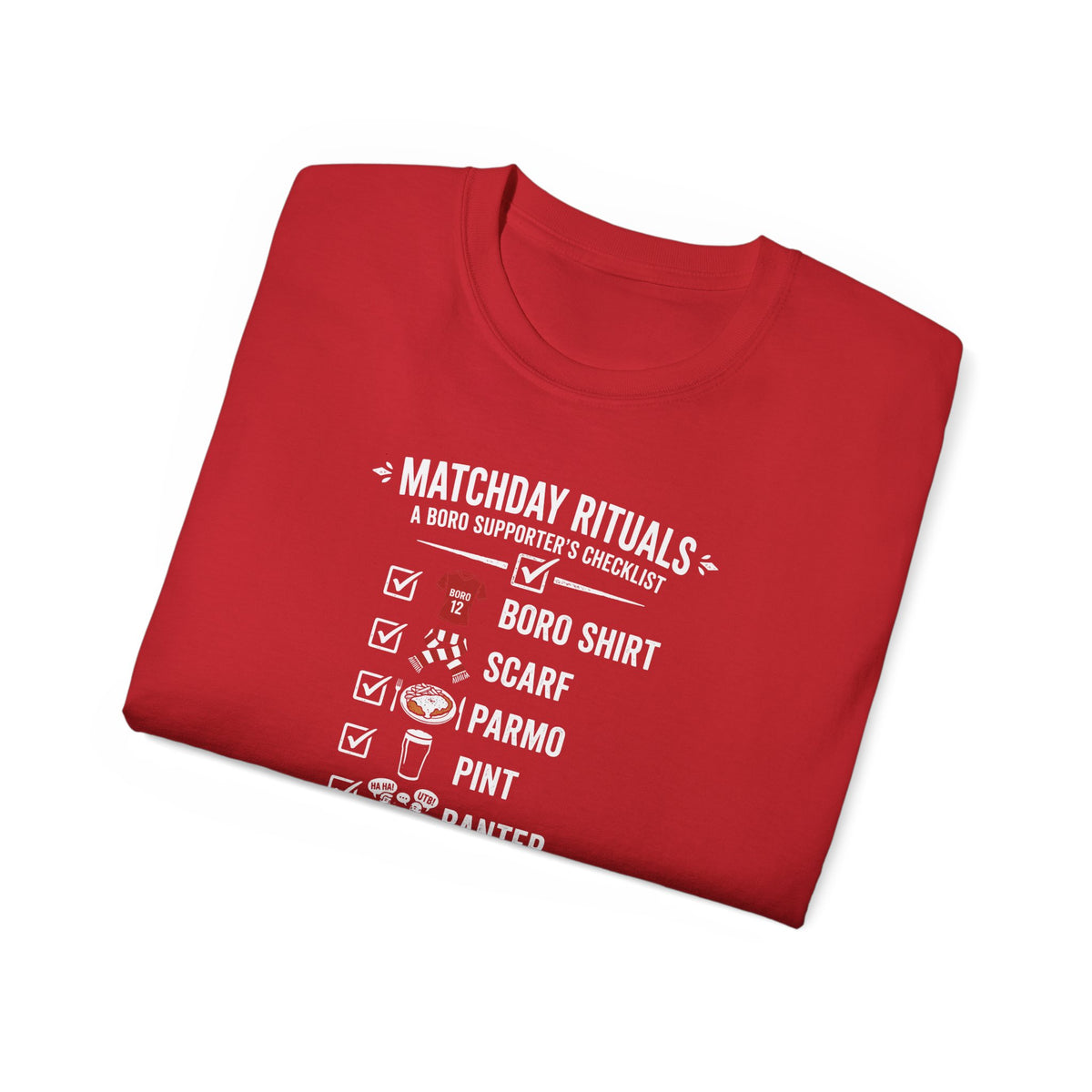 Matchday Rituals Tee — Boro Shirt, Scarf, Parmo, Pint & Banter Football T‑Shirt