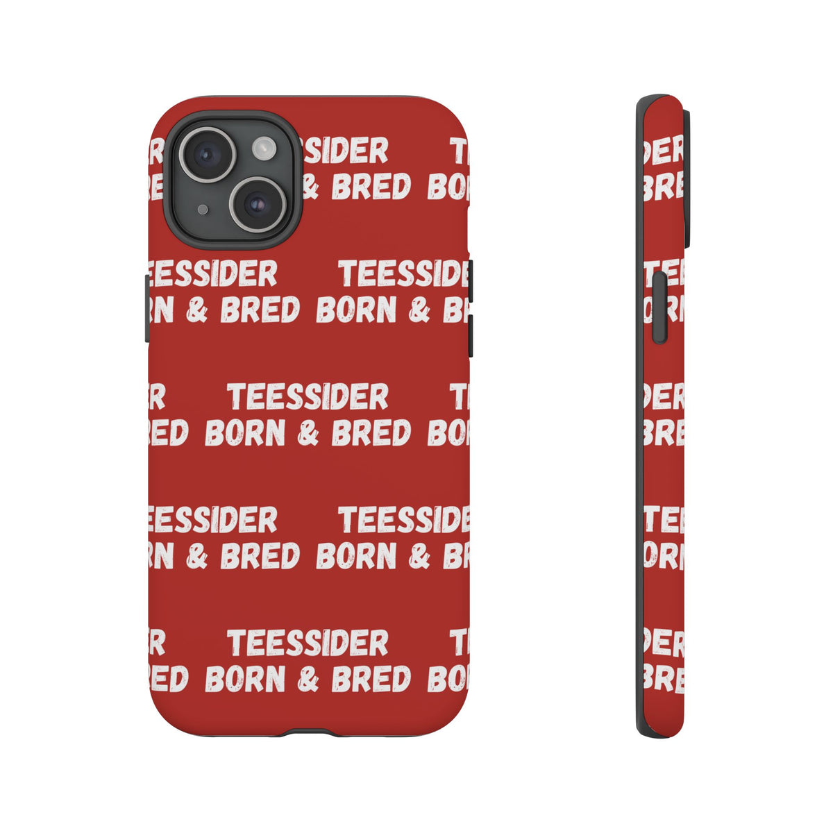 "TEESSIDE BORN & BRED" Phone Case — Red Pattern Tough Case