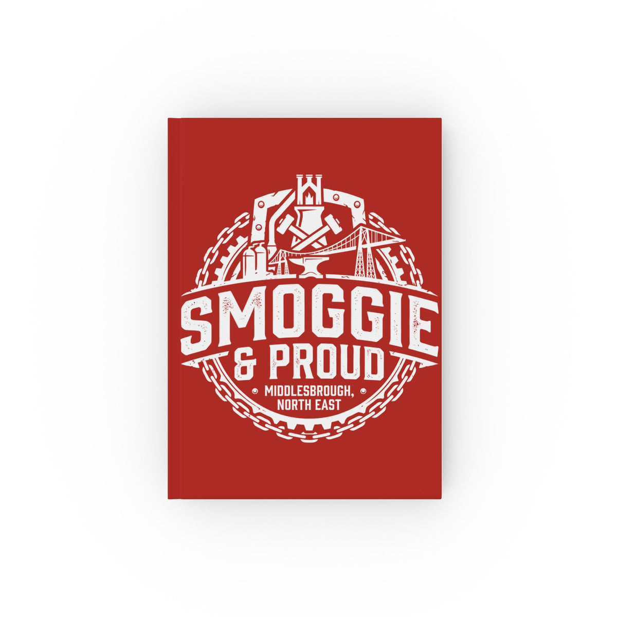 Smoggie & Proud Hardcover Journal — Middlesbrough North East Pride Notebook