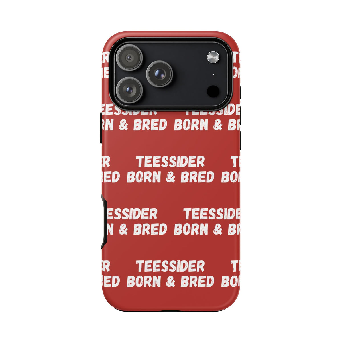 "TEESSIDE BORN & BRED" Phone Case — Red Pattern Tough Case
