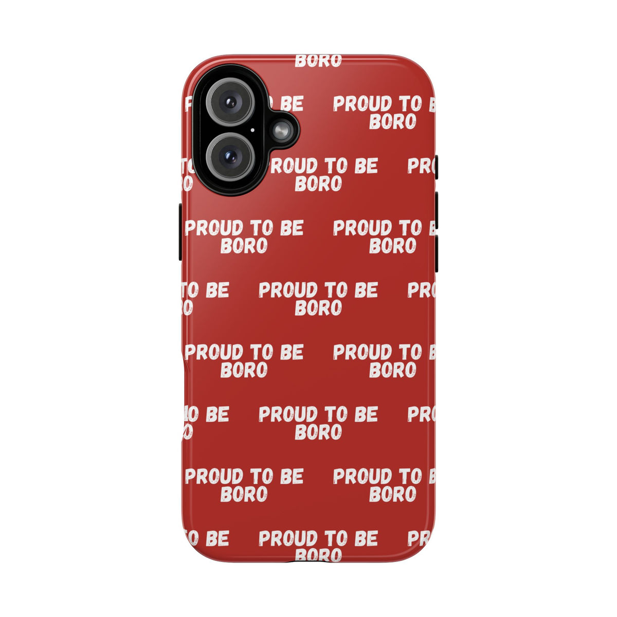 "PROUD TO BE BORO" Phone Case — Red Pattern Tough Case