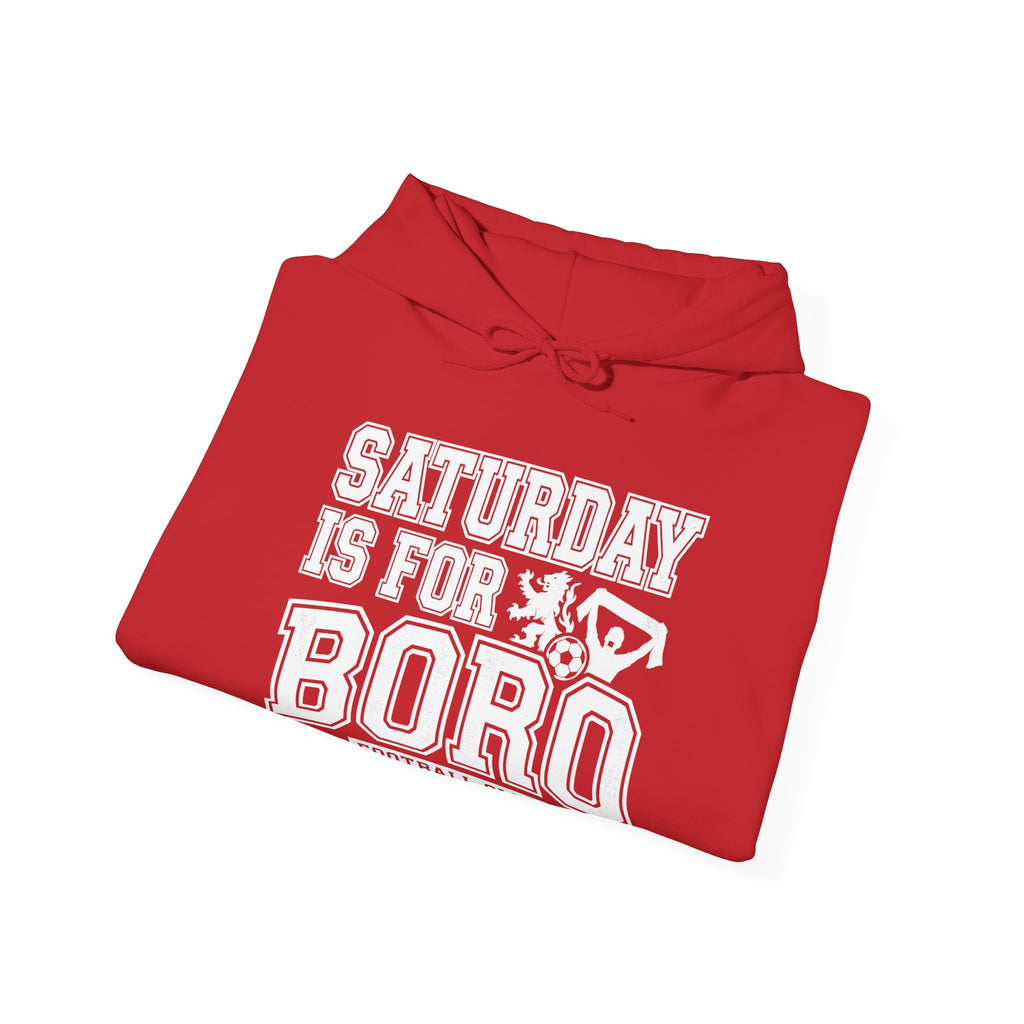 Saturday Is For Boro Hoodie — Football Fan Crewneck Pullover
