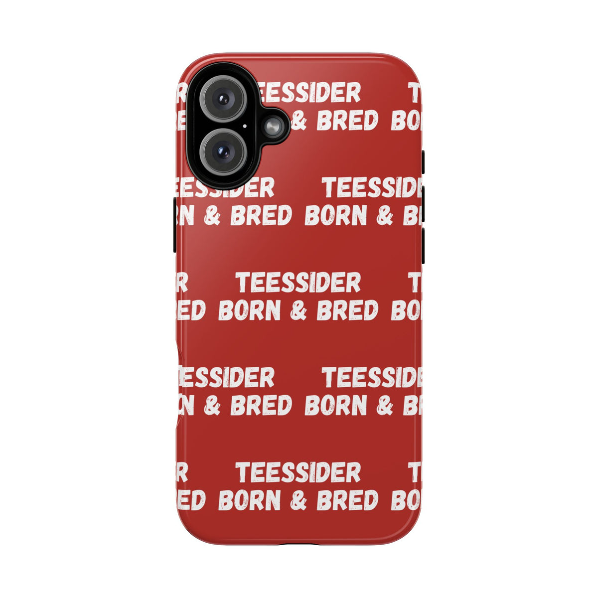 "TEESSIDE BORN & BRED" Phone Case — Red Pattern Tough Case