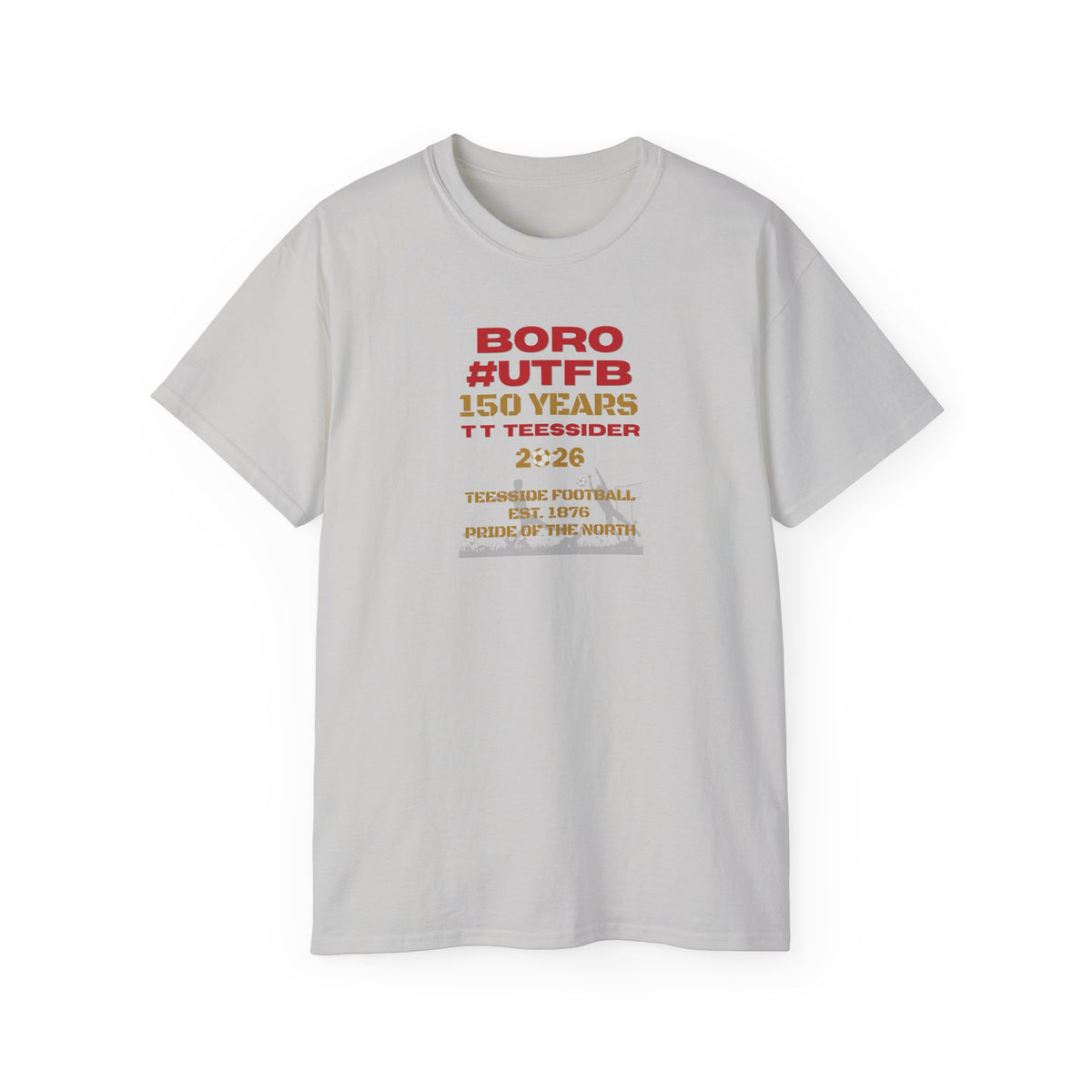 Boro #UTFB 150 Years Tee — Middlesbrough Football Anniversary Shirt