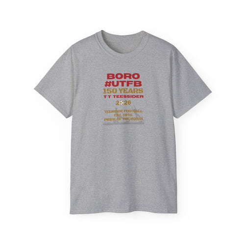 Boro #UTFB 150 Years Tee — Middlesbrough Football Anniversary Shirt
