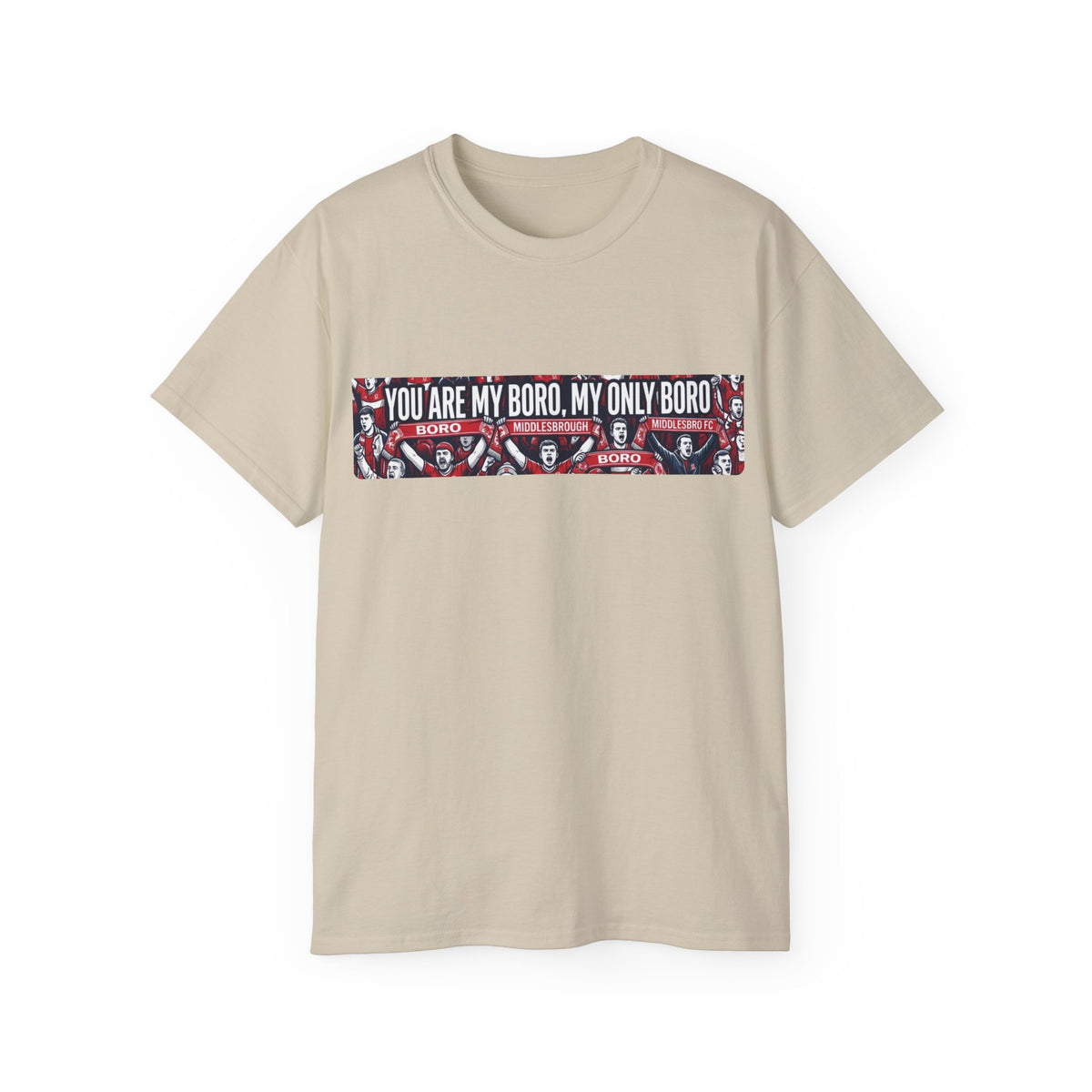 You Are My Boro Tee — Middlesbrough Football Fan Shirt