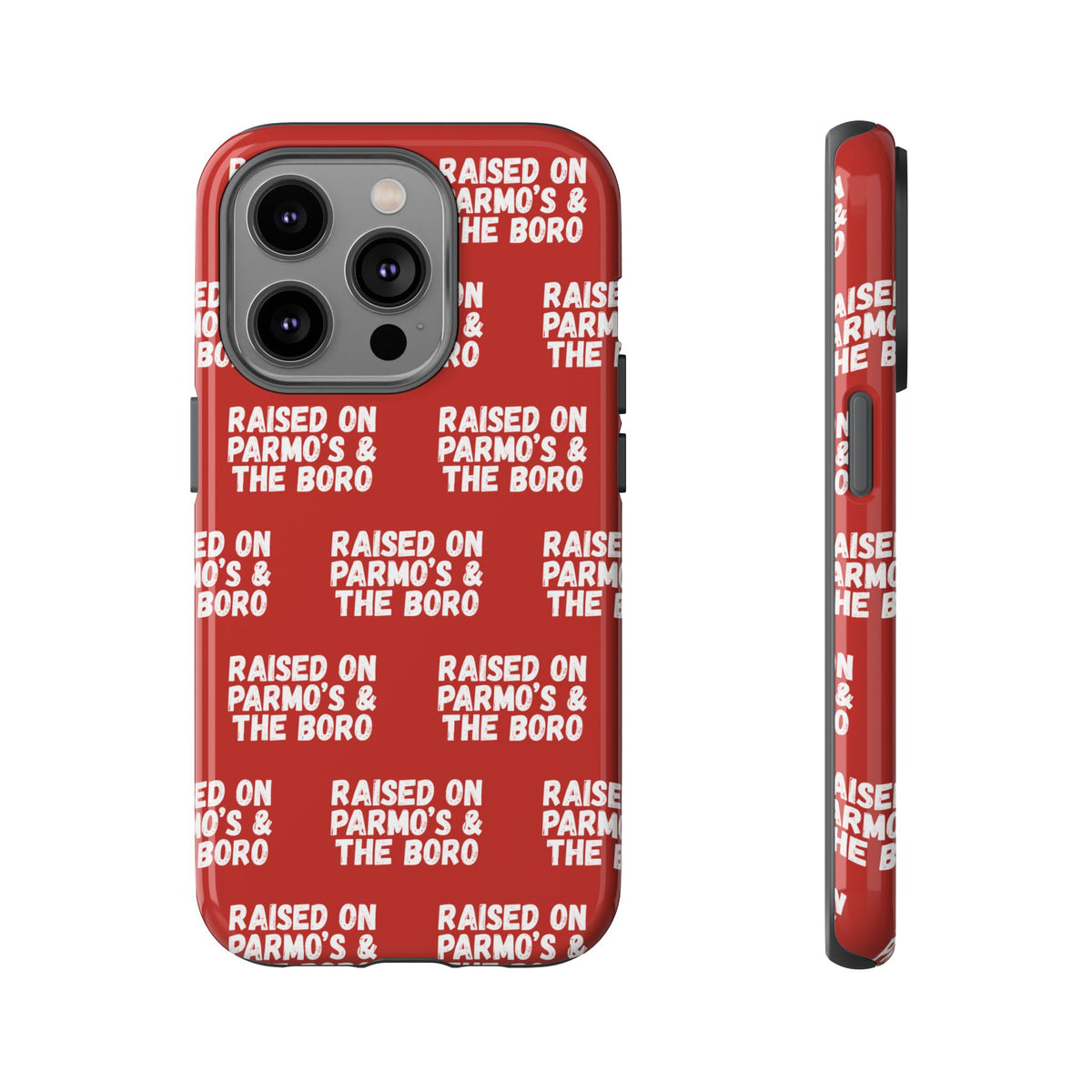 "RAISED ON PARMO'S AND THE BORO" Phone Case — Red Pattern Tough Case