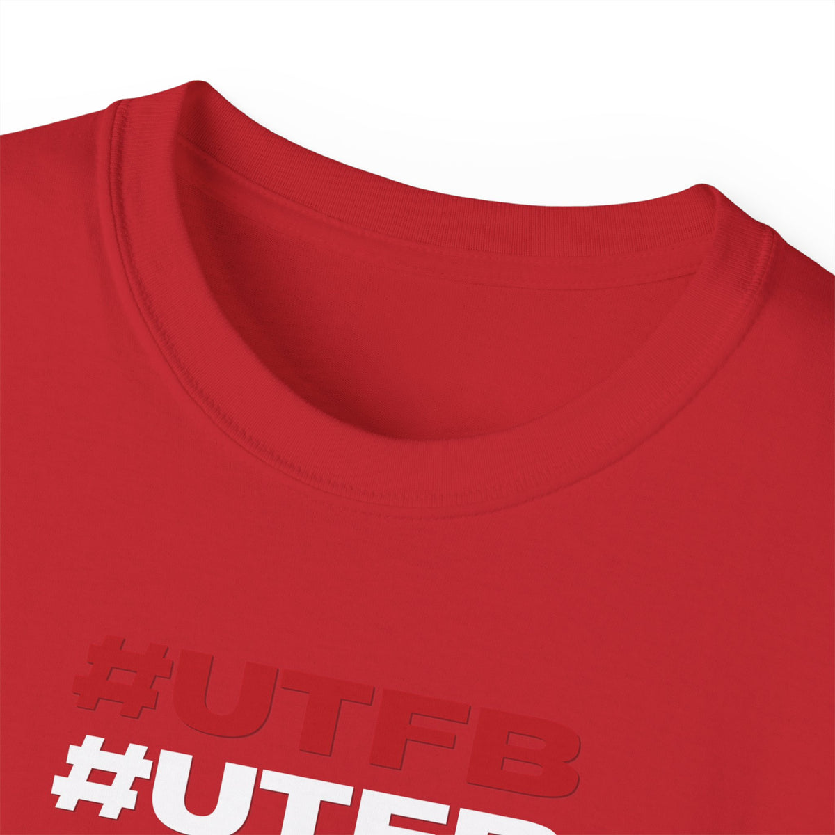 #UTFB #UTFB #UTFB #UTFB Graphic Tee