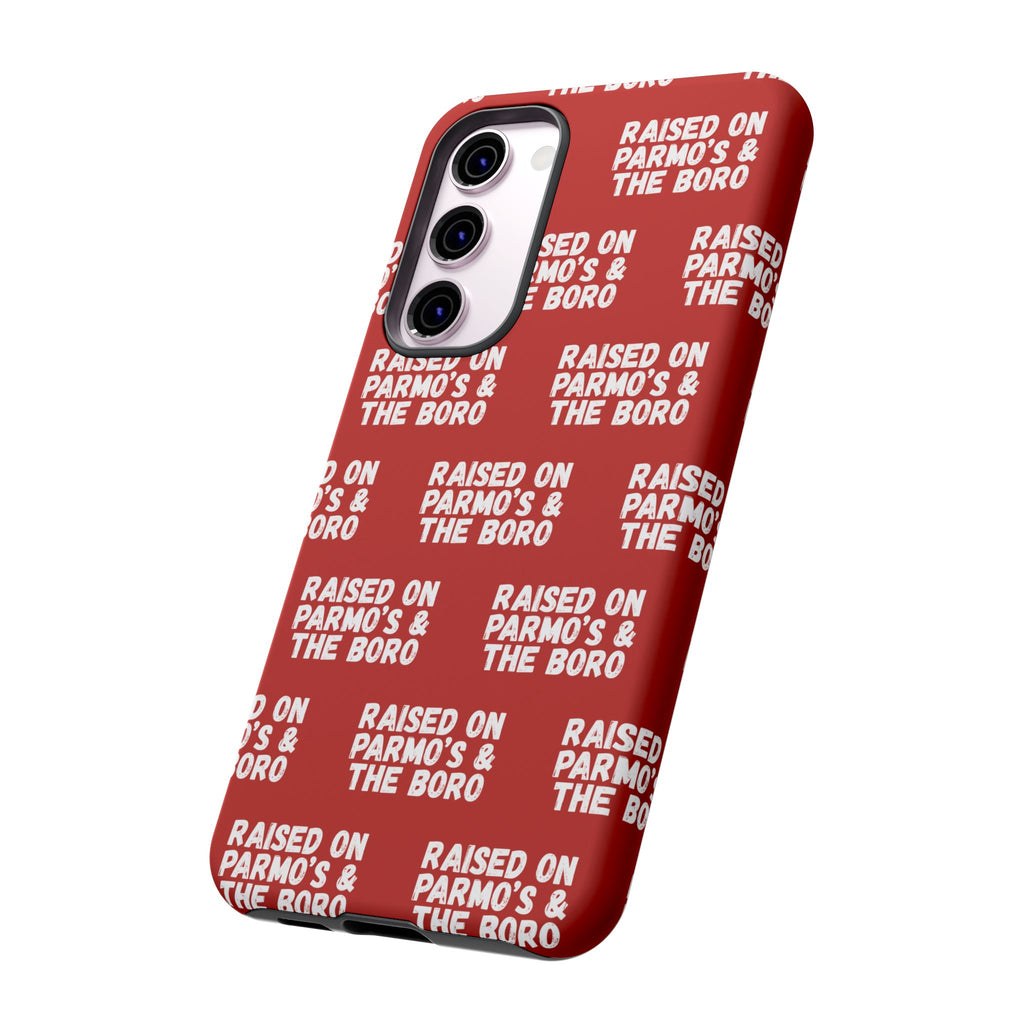 "RAISED ON PARMO'S AND THE BORO" Phone Case — Red Pattern Tough Case