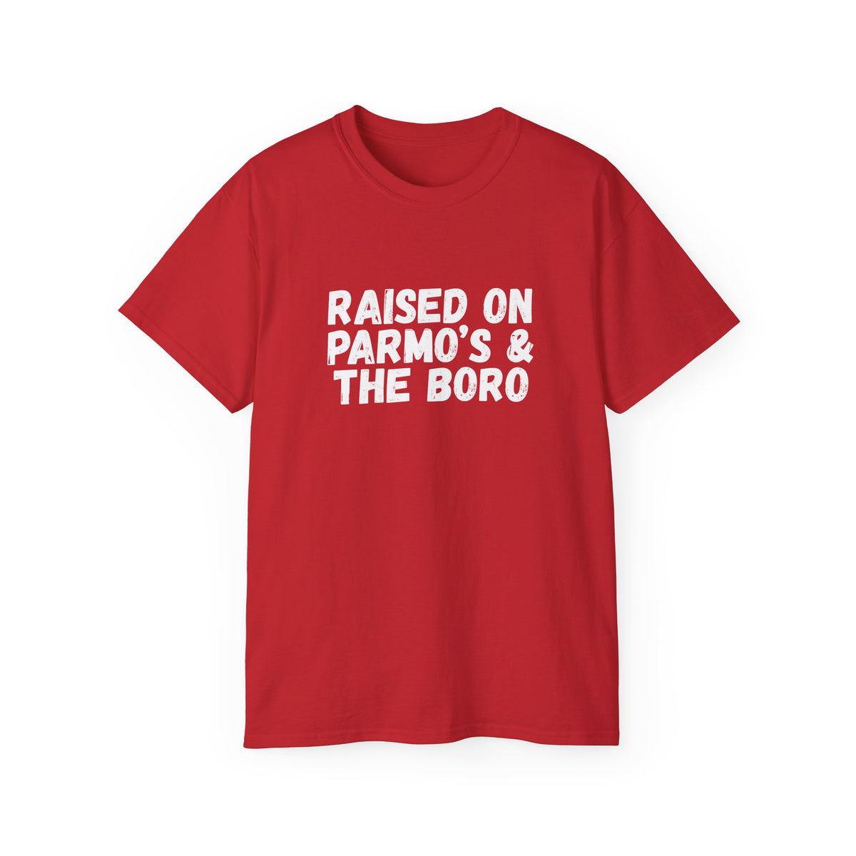 Raised on Parmo's & The Boro -T-Shirt - #UTB BORO STYLE