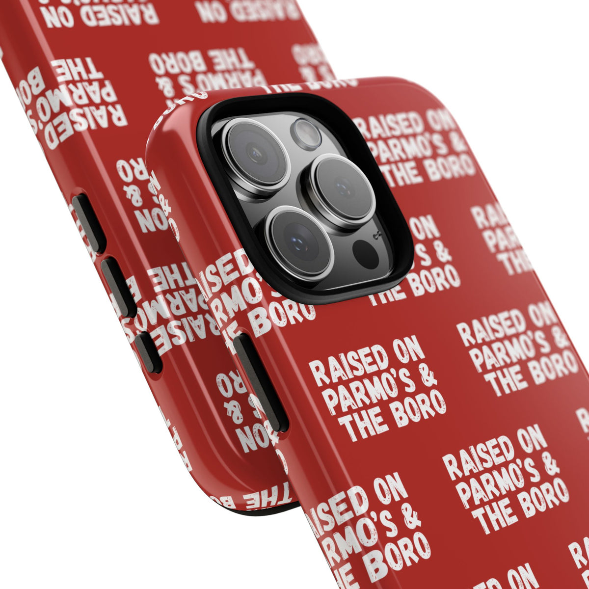 "RAISED ON PARMO'S AND THE BORO" Phone Case — Red Pattern Tough Case