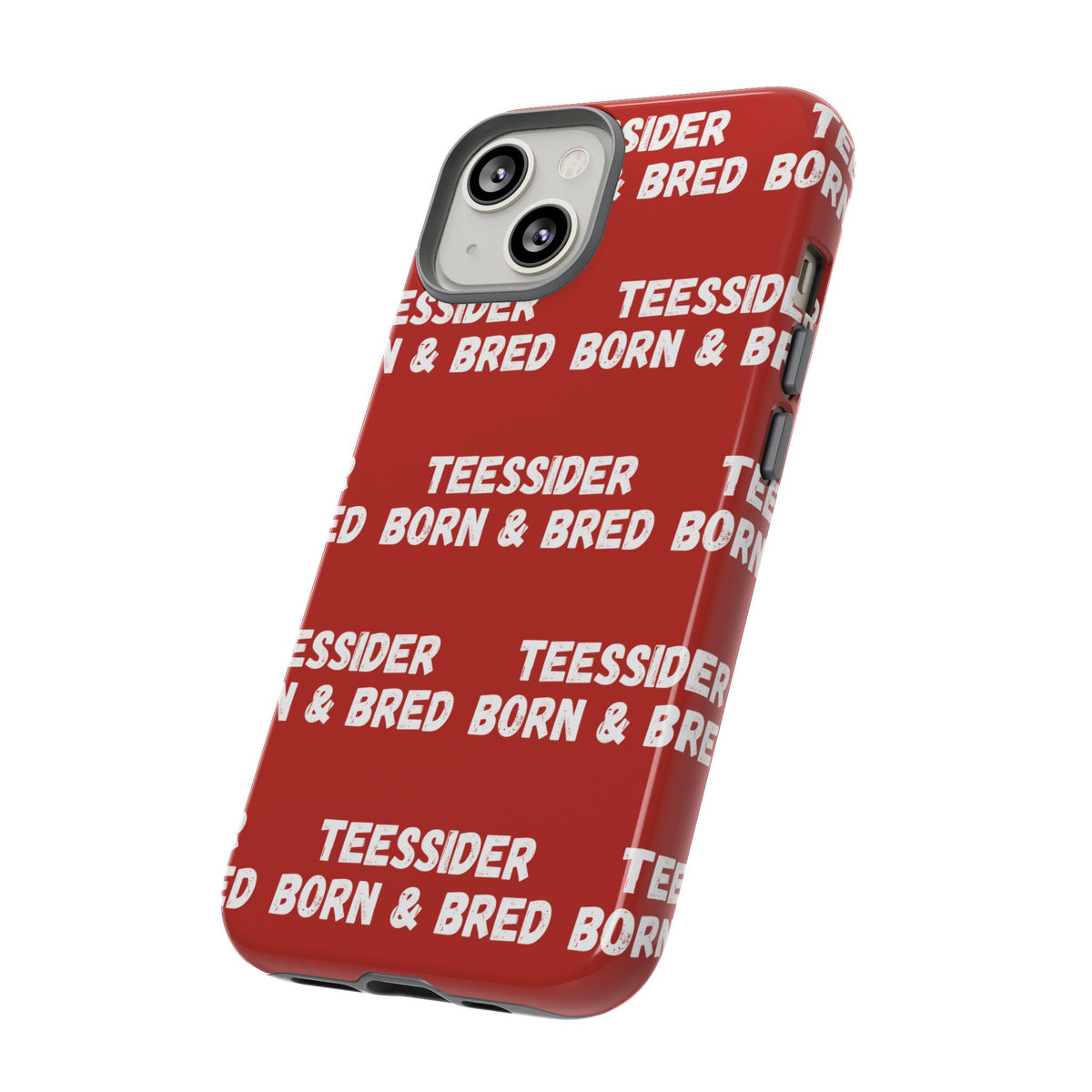 "TEESSIDE BORN & BRED" Phone Case — Red Pattern Tough Case