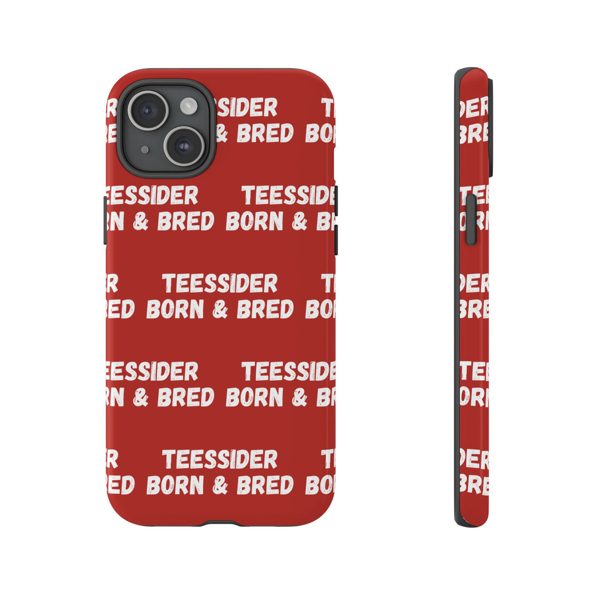 "TEESSIDE BORN & BRED" Phone Case — Red Pattern Tough Case