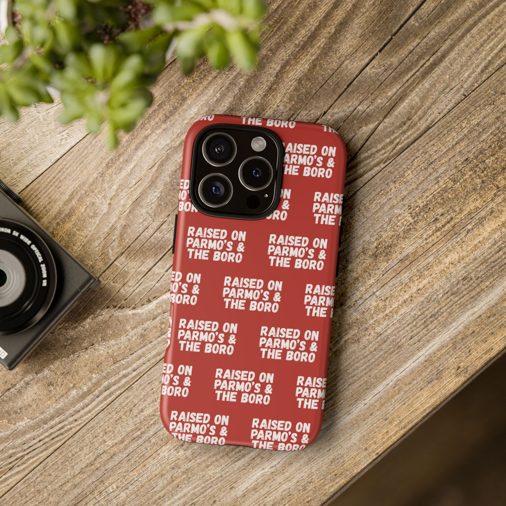 "RAISED ON PARMO'S AND THE BORO" Phone Case — Red Pattern Tough Case