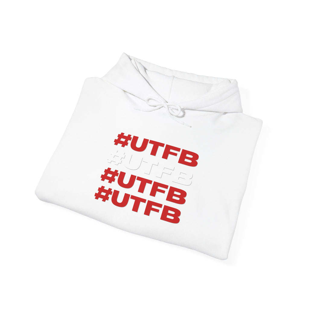 #UTFB #UTFB #UTFB #UTFB Hoodie 'front print' only.