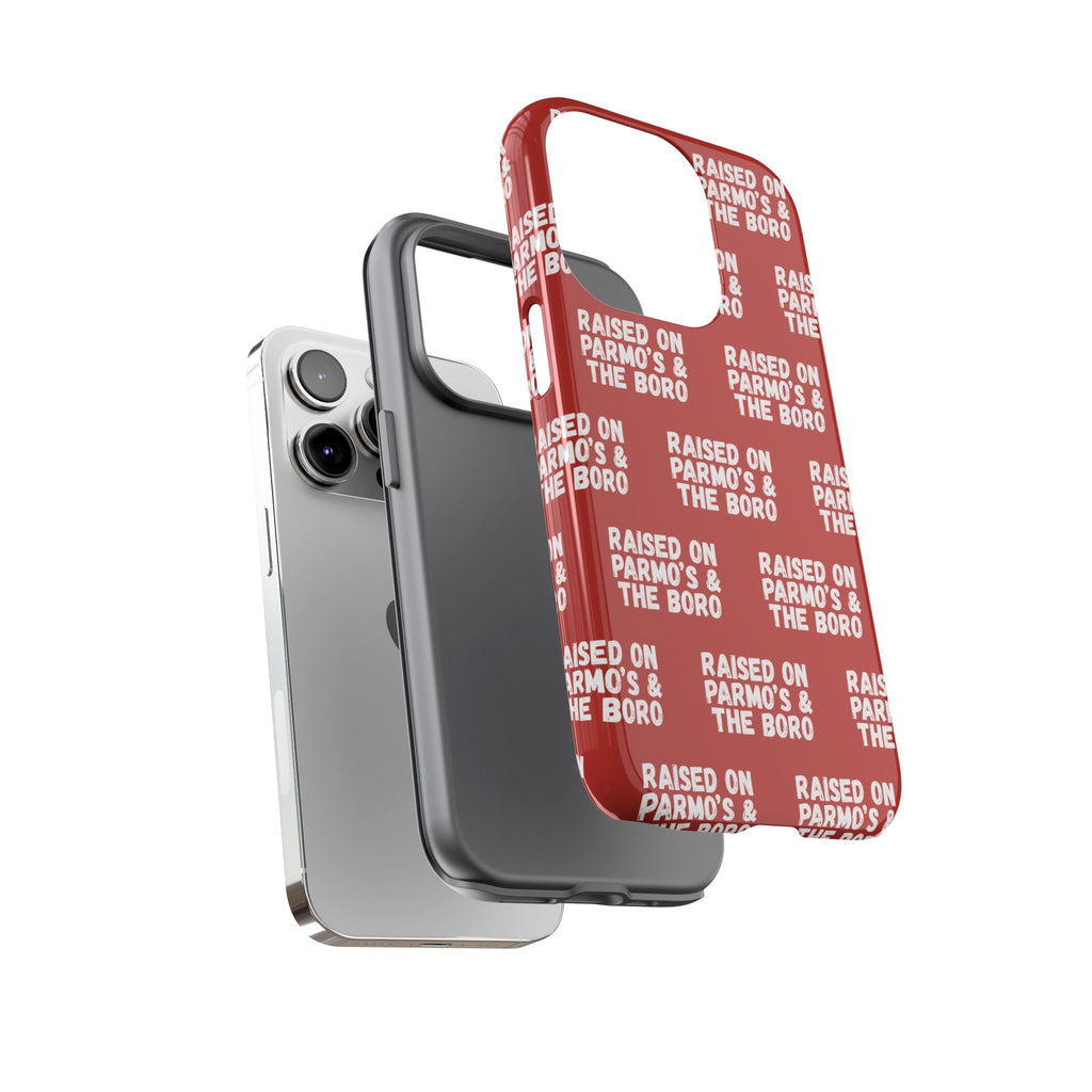 "RAISED ON PARMO'S AND THE BORO" Phone Case — Red Pattern Tough Case