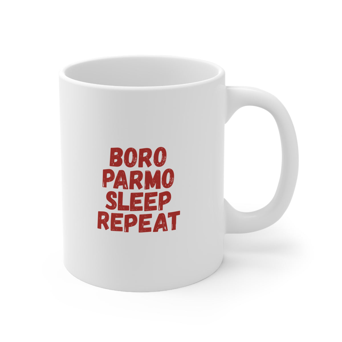 Boro Parmo Sleep Repeat Ceramic Coffee Mug — 11oz & 15oz