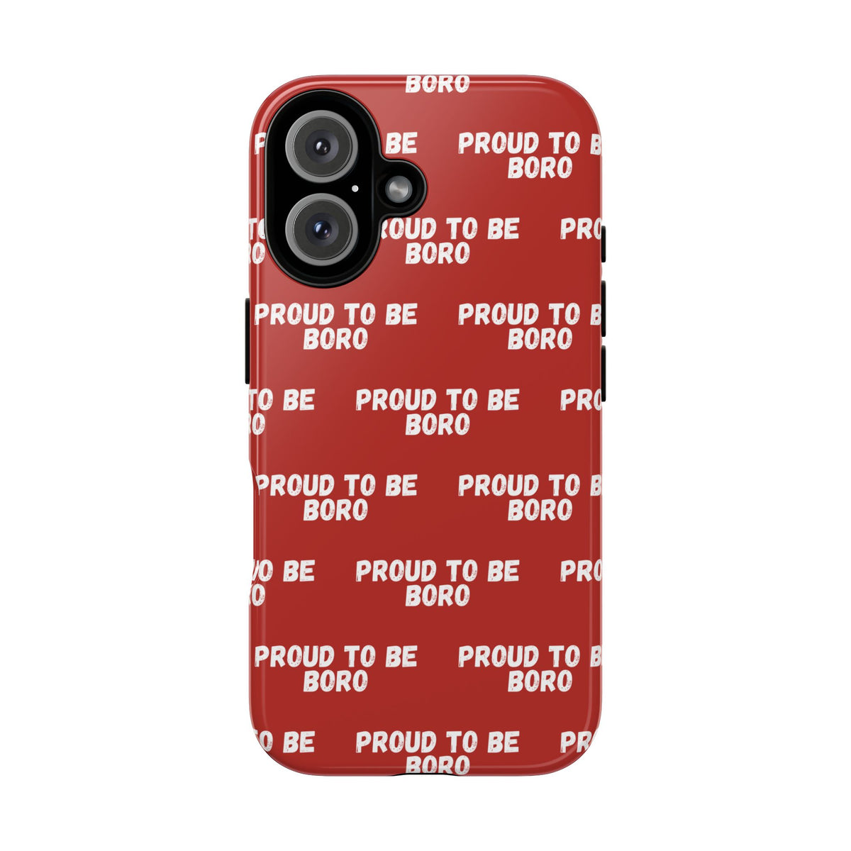 "PROUD TO BE BORO" Phone Case — Red Pattern Tough Case