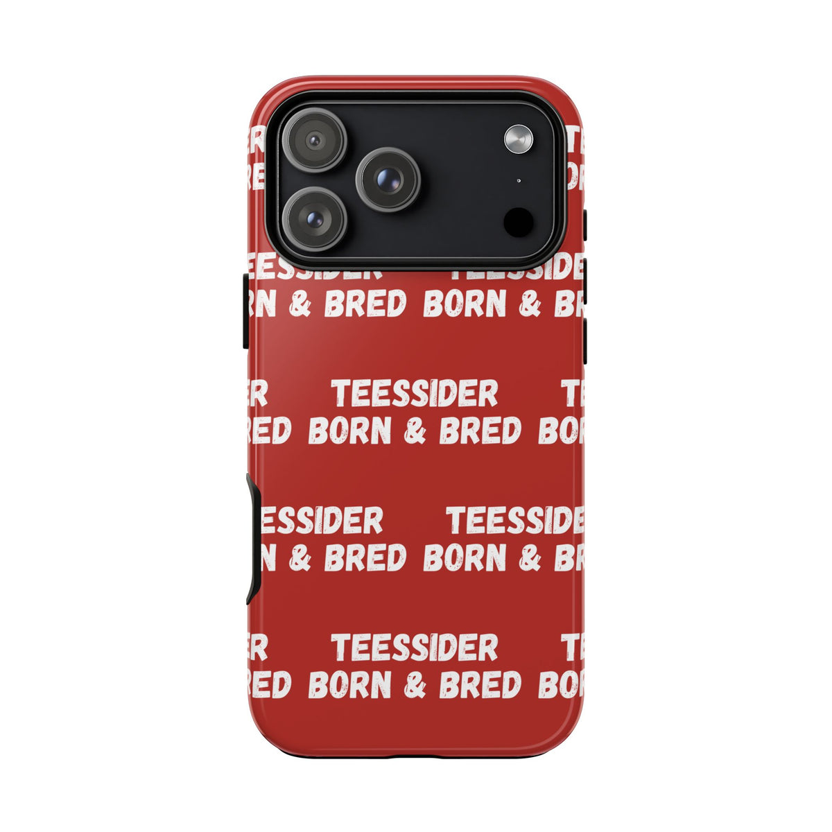 "TEESSIDE BORN & BRED" Phone Case — Red Pattern Tough Case