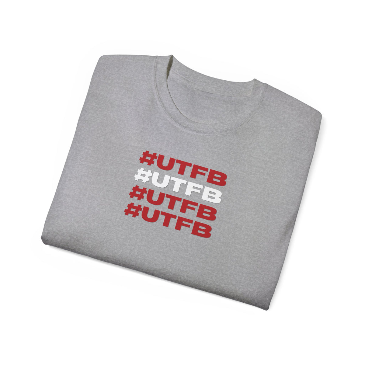 #UTFB #UTFB #UTFB #UTFB Graphic Tee