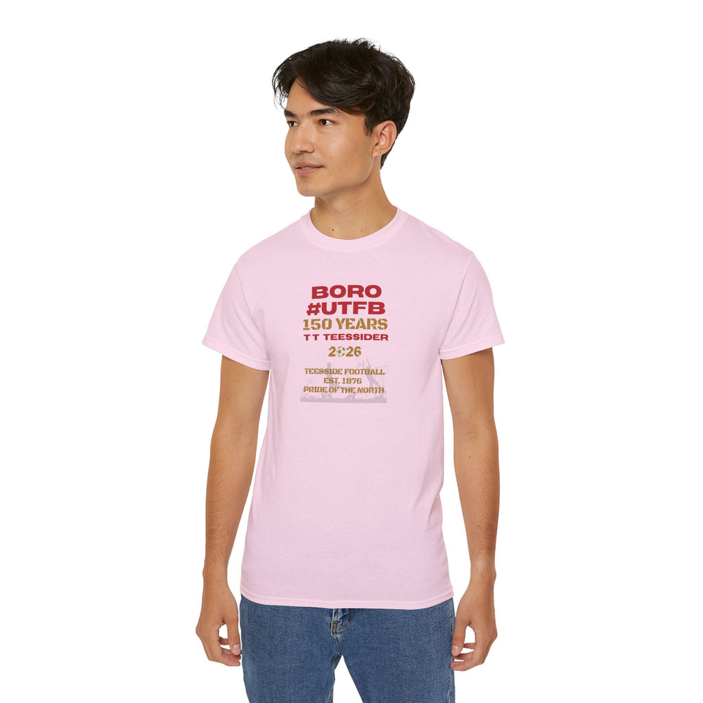 Boro #UTFB 150 Years Tee — Middlesbrough Football Anniversary Shirt
