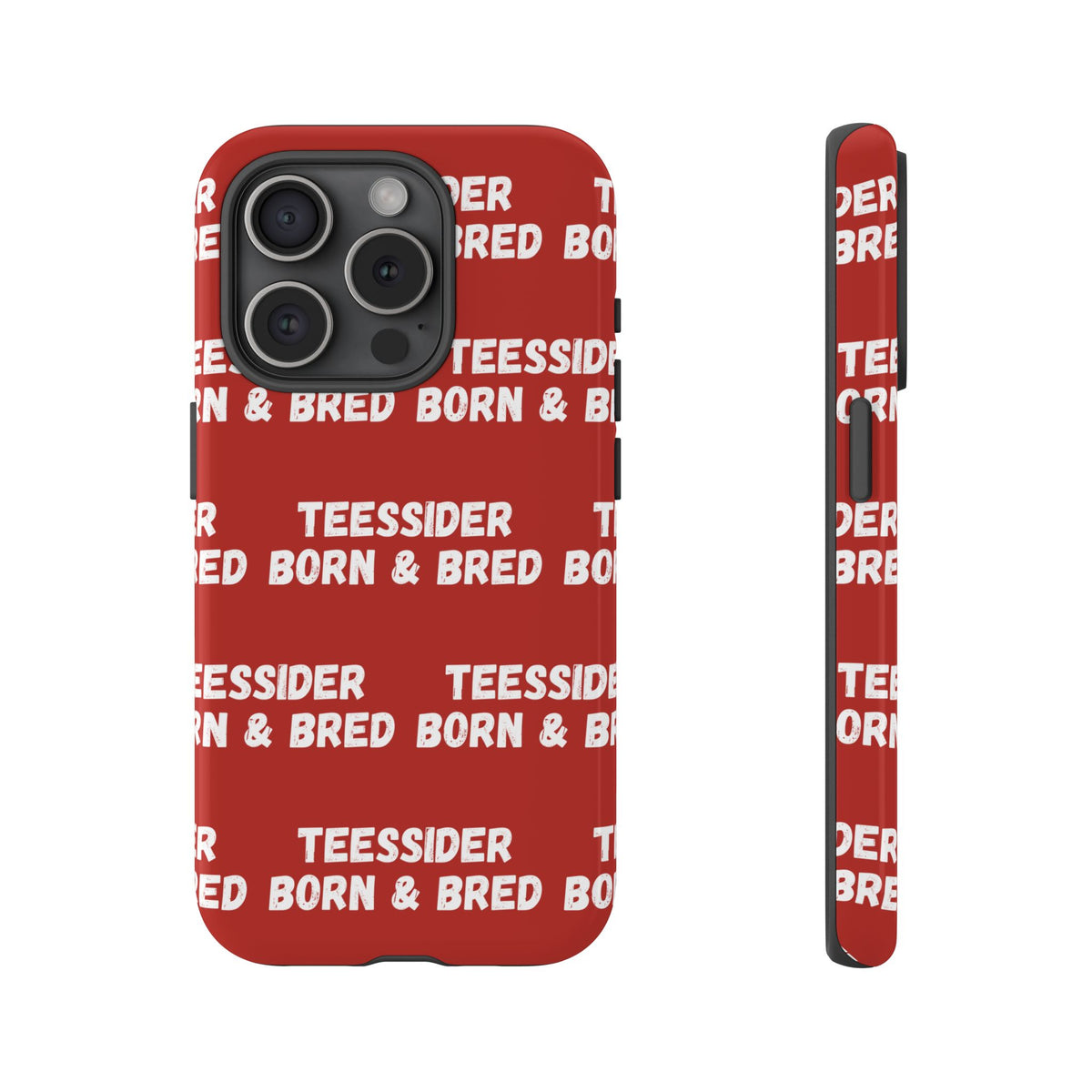 "TEESSIDE BORN & BRED" Phone Case — Red Pattern Tough Case