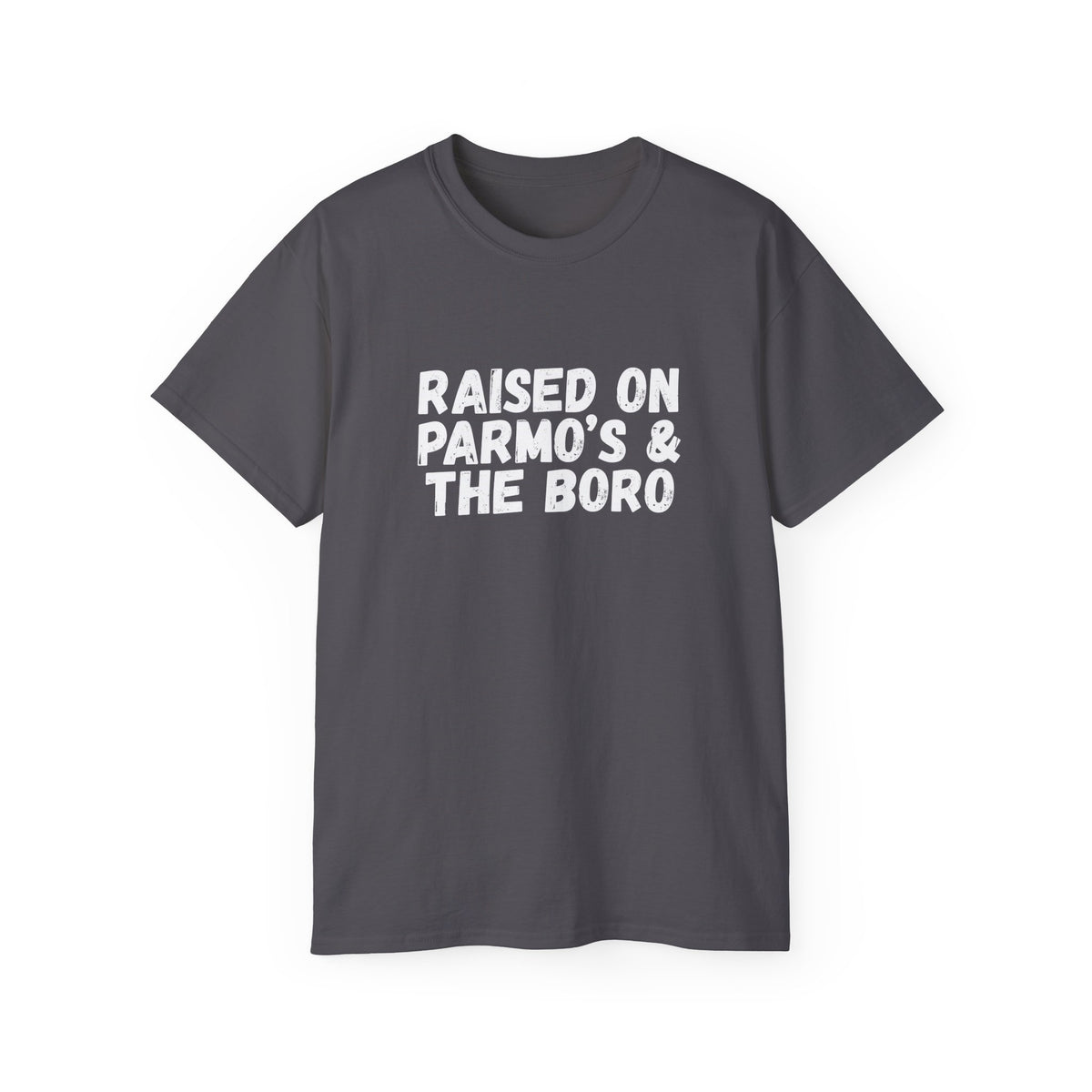 Raised on Parmo's & The Boro -T-Shirt - #UTB BORO STYLE