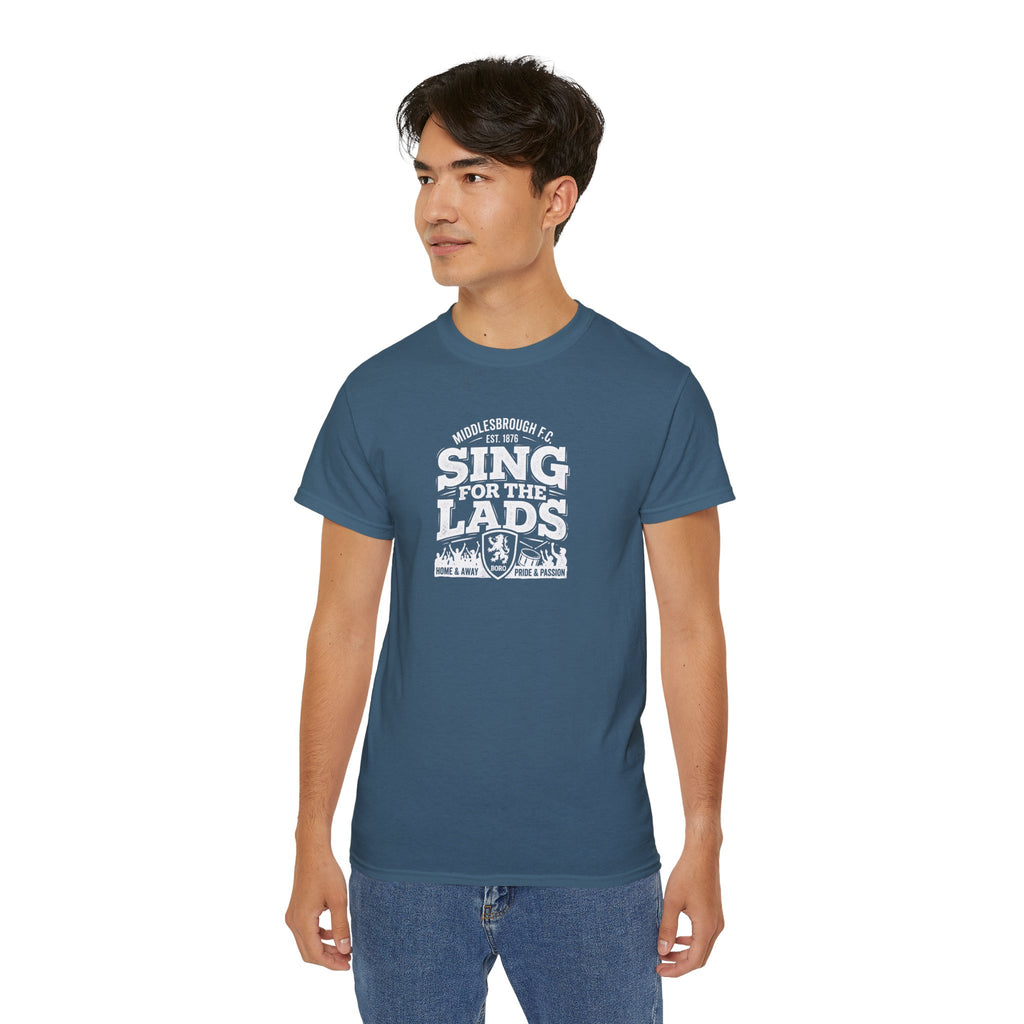Sing for the Lads T-Shirt — Middlesbrough Football Fan Tee