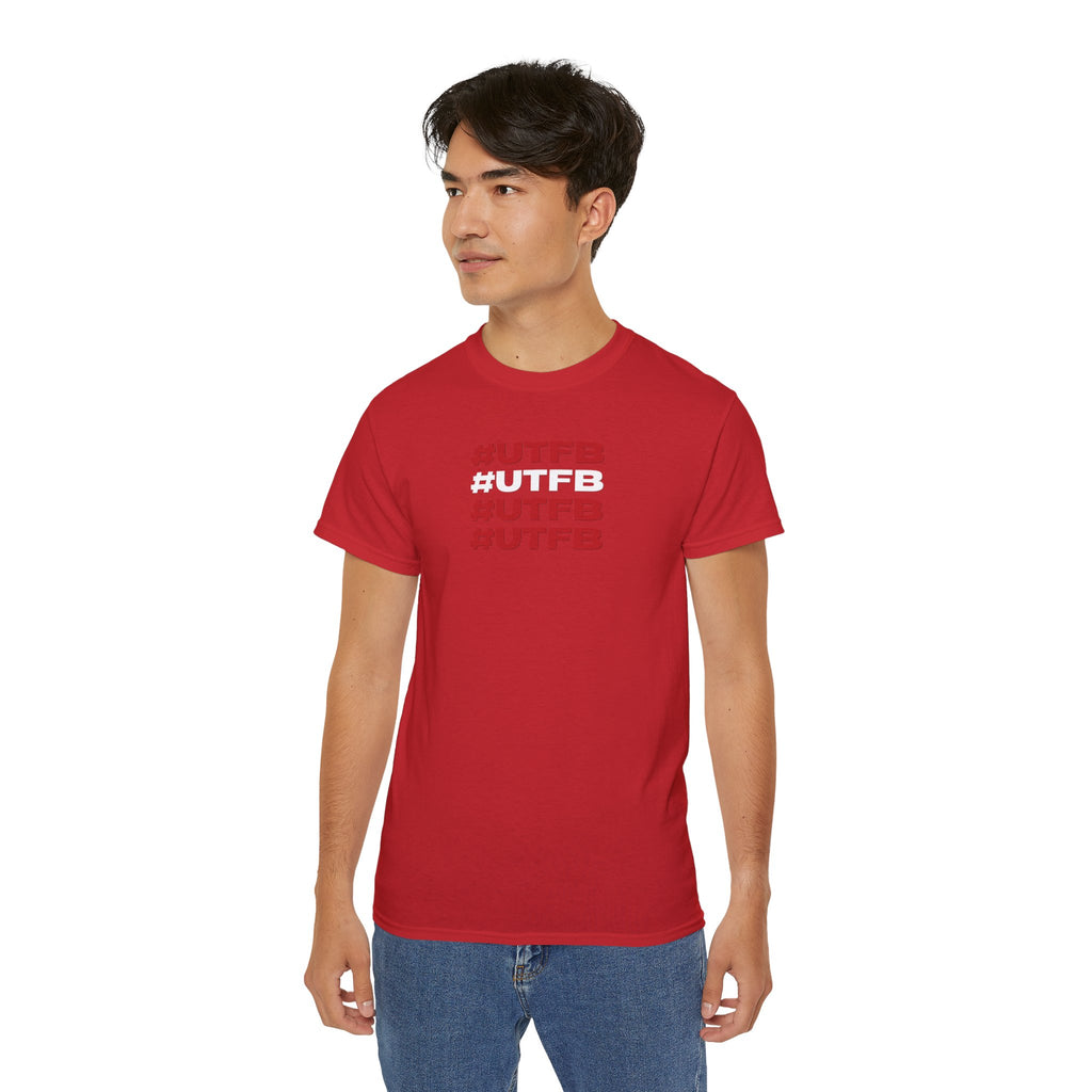 #UTFB #UTFB #UTFB #UTFB Graphic Tee