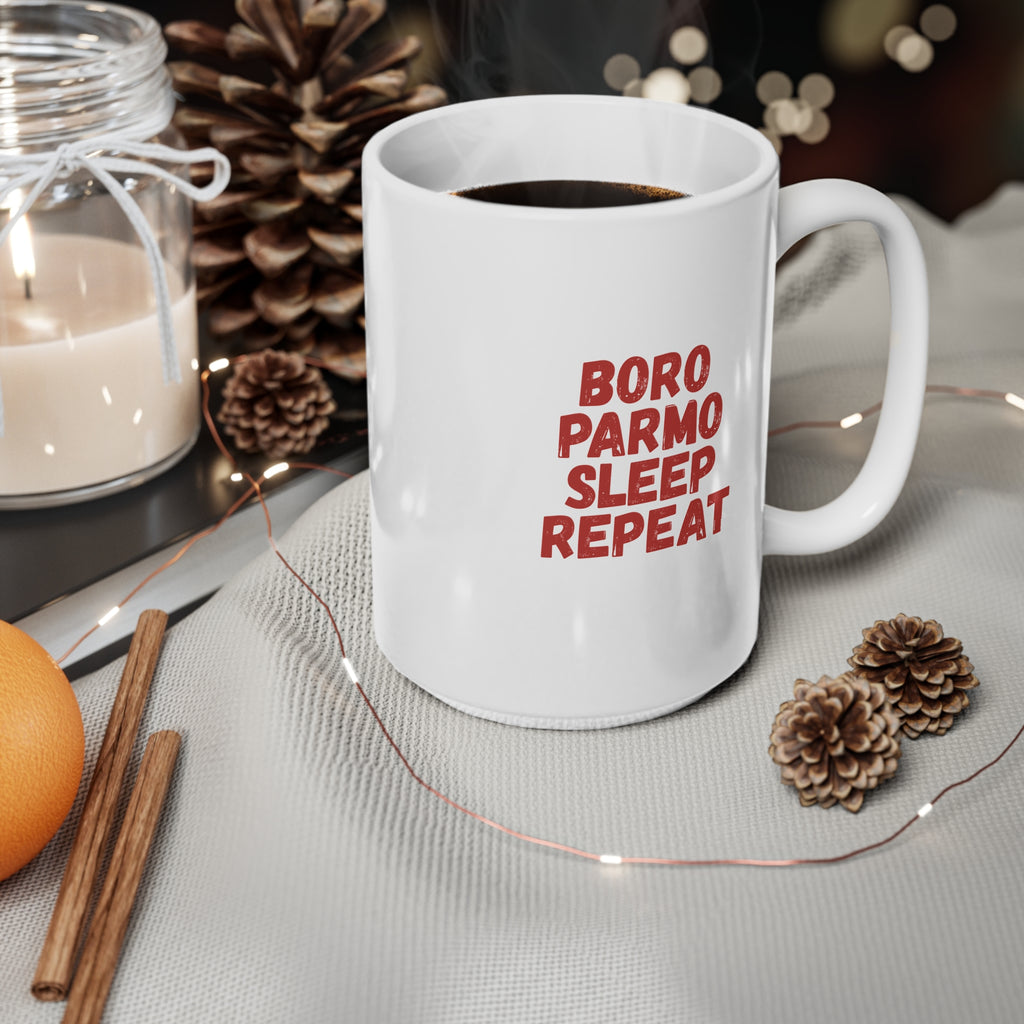 Boro Parmo Sleep Repeat Ceramic Coffee Mug — 11oz & 15oz