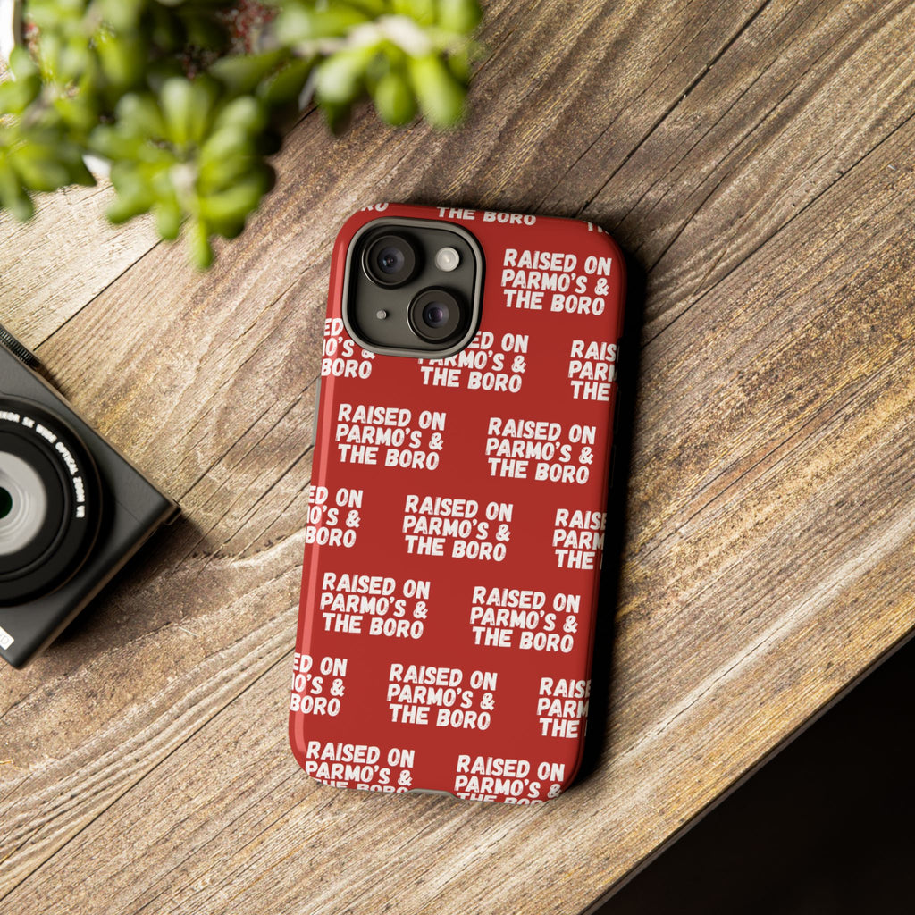 "RAISED ON PARMO'S AND THE BORO" Phone Case — Red Pattern Tough Case