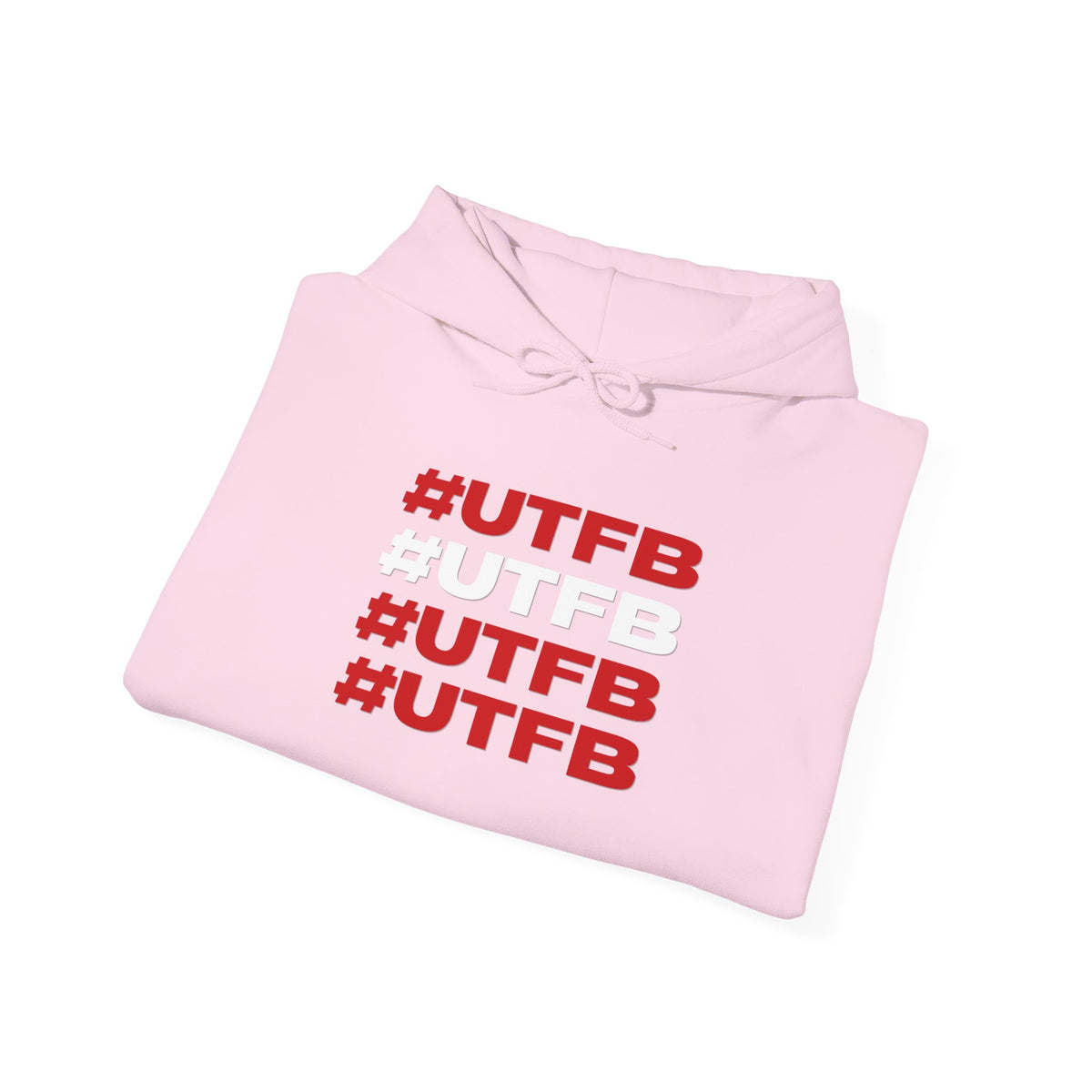 #UTFB #UTFB #UTFB #UTFB Hoodie 'front print' only.