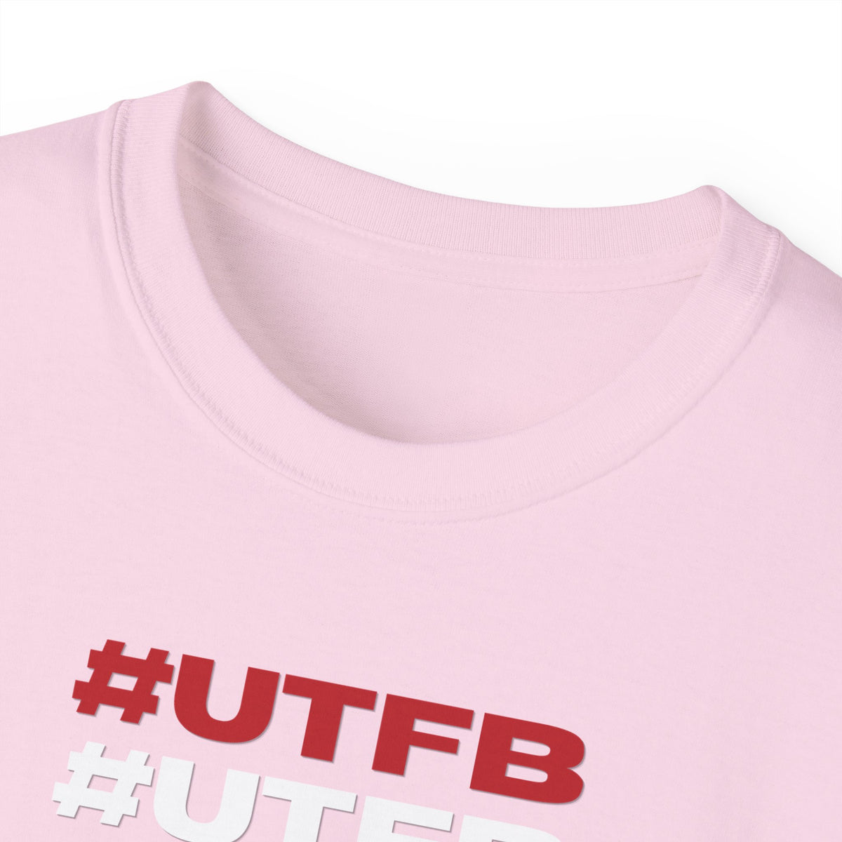 #UTFB #UTFB #UTFB #UTFB Graphic Tee